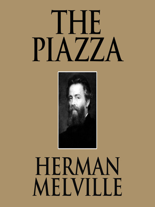 Title details for The Piazza by Herman Melville - Wait list